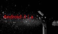 Android-3（android 3 1）